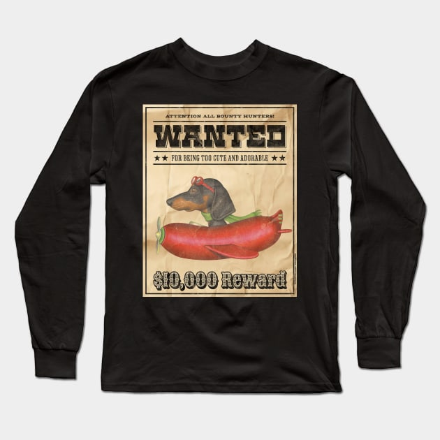 Cute Funny Doxie Dachshund Dog Wanted Poster Long Sleeve T-Shirt by Danny Gordon Art